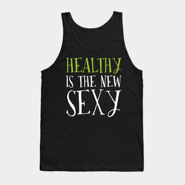Gifts For Healthy Lovers Tank Top by divawaddle